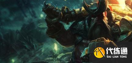 LOL测试服更新：盲僧巨魔卡蜜尔削弱，船长岩雀增强